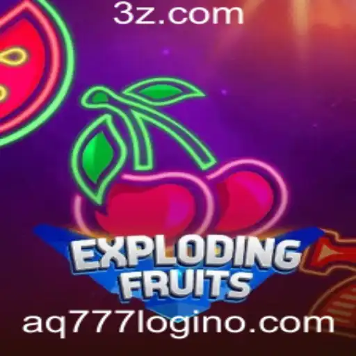 Jogo ExplodingFruits: Descubra a Diversão e Estratégias com aq777 login
